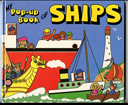 Imagen de archivo de My Pop-up Book of Ships a la venta por Books From California