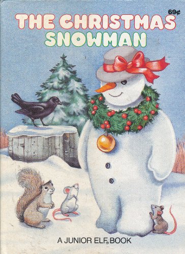 Stock image for The Christmas Snowman (A Junior Elf Book) for sale by Wonder Book