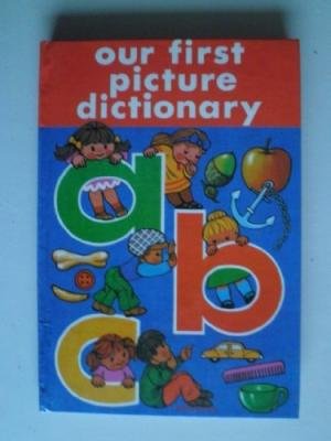 Beispielbild fr Our First Picture Dictionary [Hardcover] zum Verkauf von WorldofBooks