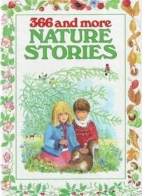 Imagen de archivo de 366 and More Nature Stories a la venta por Better World Books