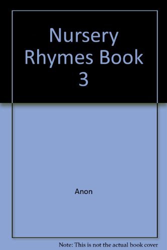 Imagen de archivo de Nursery Rhymes Book 3 a la venta por WorldofBooks