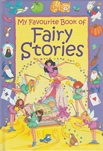 Beispielbild fr My Favourite Book of Fairy Stories zum Verkauf von WorldofBooks