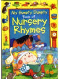 Stock image for My Humpty Dumpty Book of Nursery Rhymes for sale by ThriftBooks-Dallas