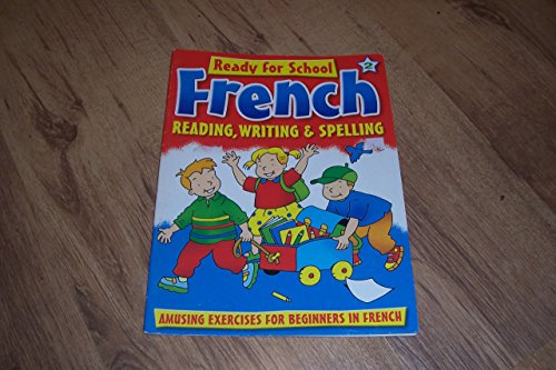 Stock image for Ready for school: French:reading,writing & spelling for sale by WorldofBooks