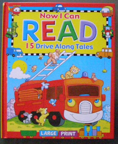 Beispielbild fr Now I Can Read 15 Drive Along Tales - Large Print zum Verkauf von WorldofBooks