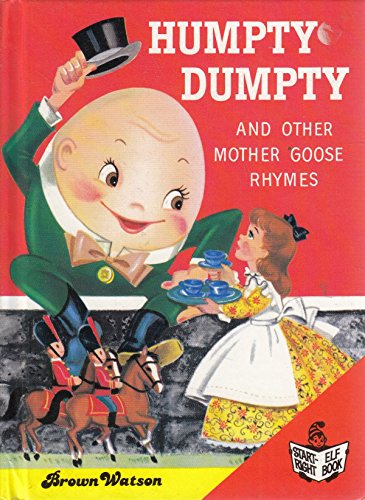Stock image for Humpty Dumpty and Other Mother Goose Rhymes (Rand McNally Junior Elf Book,) for sale by ThriftBooks-Dallas