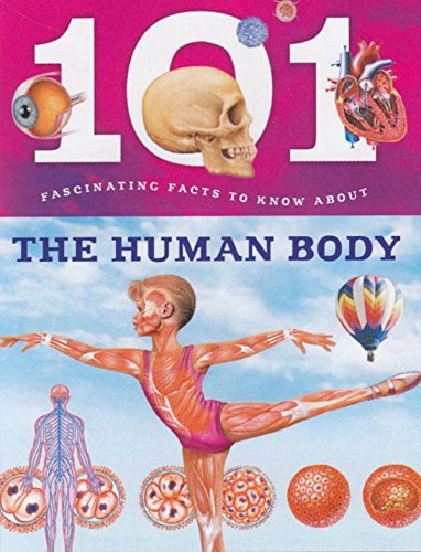 Beispielbild fr 101 Fascinating Facts To Know About - Human Body zum Verkauf von WorldofBooks