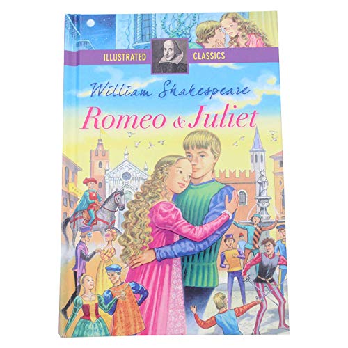 Beispielbild fr Illustrated Classics Hardback Children's Story Book - Romeo and Juliet zum Verkauf von WorldofBooks