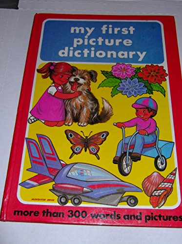 Imagen de archivo de My first picture dictionary a la venta por Goldstone Books