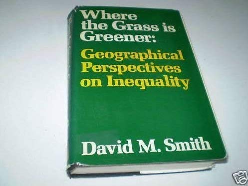 9780709900559: Where the Grass is Greener: Living in an Unequal World