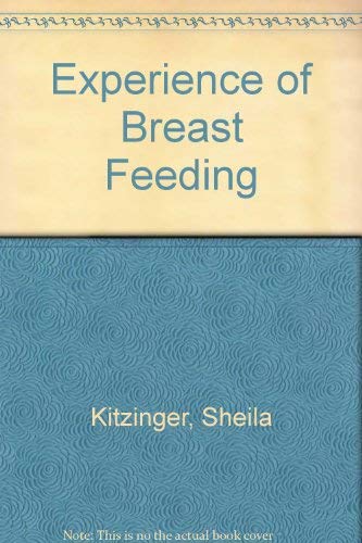 9780709901624: Experience of Breast Feeding