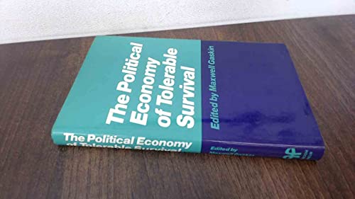 Stock image for The Political Economy of Tolerable Survival for sale by Webbooks, Wigtown
