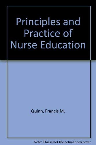 9780709903635: The principles and practice of nurse education