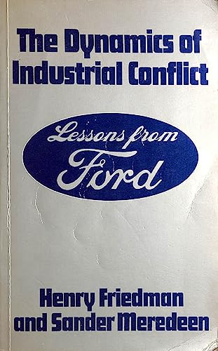 Stock image for The dynamics of industrial conflict: Lessons from Ford for sale by Book Deals