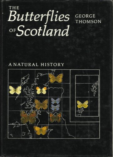 The Butterflies of Scotland: A Natural History