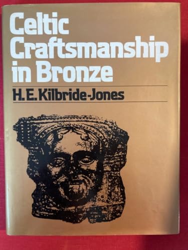 Stock image for Celtic Craftsmanship in Bronze for sale by Better World Books Ltd