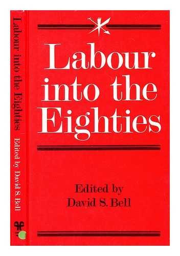 9780709904434: Labour into the Eighties