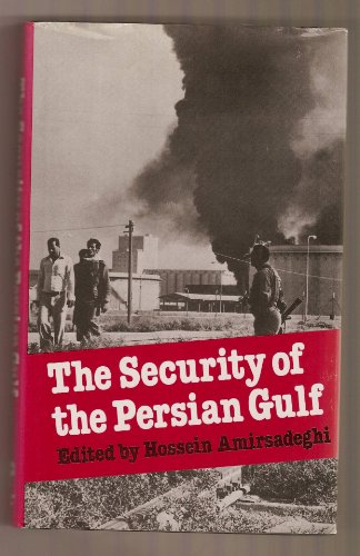 Stock image for The security of the Persian Gulf for sale by Cotswold Internet Books
