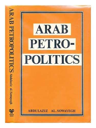 Arab Petro-Politics.