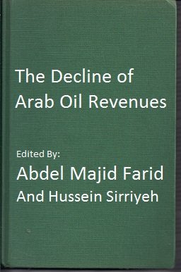 Beispielbild fr The Decline of Arab Oil Revenues zum Verkauf von WeSavings LLC