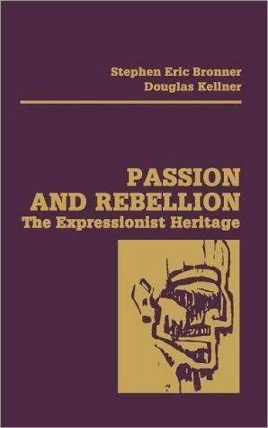 9780709906308: Passion and Rebellion: Expressionist Heritage
