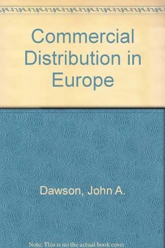 Commercial Distribution in Europe (9780709908128) by John A. Dawson