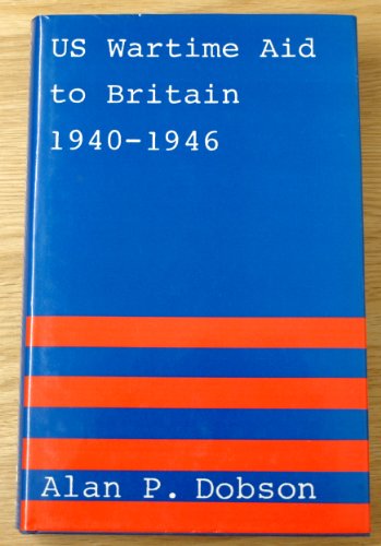 9780709908937: American Wartime Aid to Britain, 1940-46