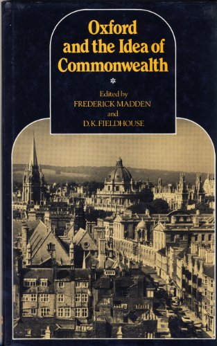 Stock image for Oxford and the Idea of Commonwealth for sale by Phatpocket Limited