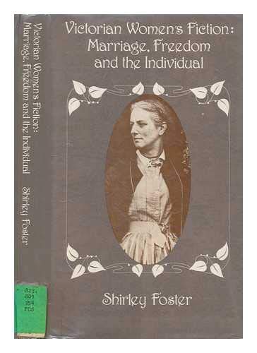 Imagen de archivo de Victorian Women's Fiction: Marriage, Freedom and the Individual a la venta por Book Dispensary