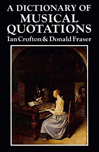 9780709910350: A Dictionary of Musical Quotations