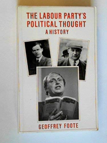 Beispielbild fr The Labour Party's Political Thought: A History zum Verkauf von WorldofBooks