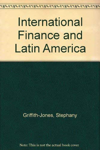 Stock image for International Finance and Latin America for sale by BookHolders