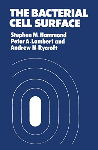 Bacterial cell surfa ce (9780709912293) by Stephen M. Hammond; Peter A. Lambert; Andrew N. Rycroft