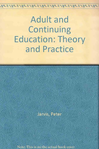 9780709914181: Adult and Continuing Education: Theory and Practice