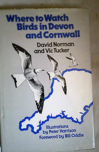 Stock image for Where to Watch Birds in Devon and Cornwall for sale by Better World Books