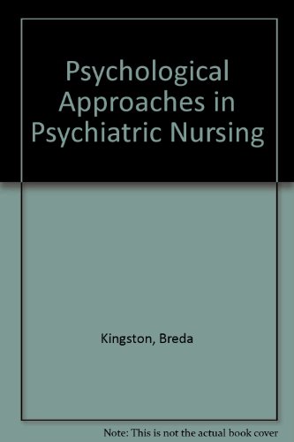 Imagen de archivo de Psychological Approaches in Psychiatric Nursing a la venta por PsychoBabel & Skoob Books