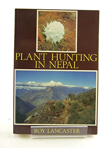 Stock image for Plant Hunting in Nepal for sale by Richard Sylvanus Williams (Est 1976)