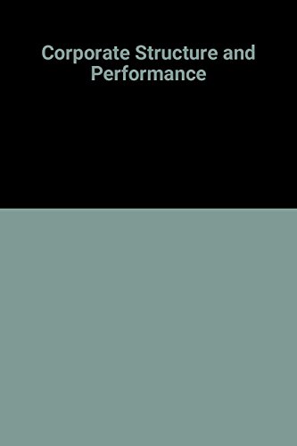 Imagen de archivo de Corporate Structure and Performance: The Role of Owners, Managers and Markets a la venta por Anybook.com