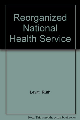 Beispielbild fr The Reorganized National Health Service zum Verkauf von PsychoBabel & Skoob Books