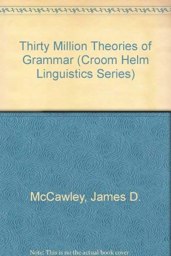 Stock image for Thirty Million Theories of Grammar for sale by Shadow Books