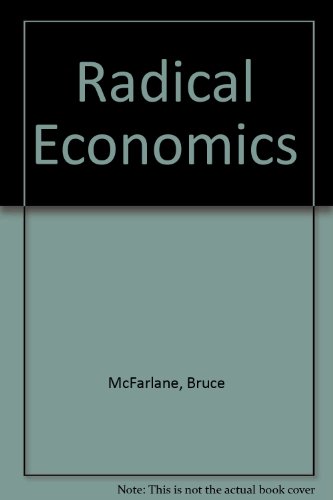 Radical Economics (9780709917335) by Bruce McFarlane