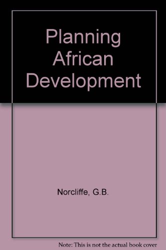 Beispielbild fr Planning African Development. zum Verkauf von Plurabelle Books Ltd