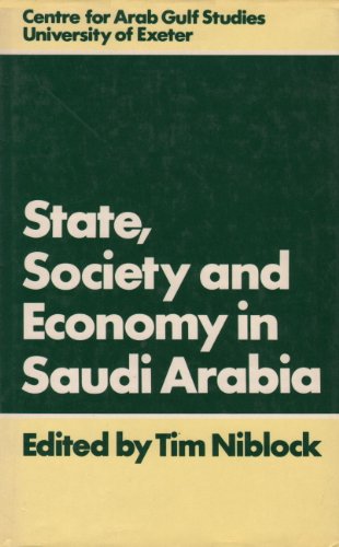 Beispielbild fr State, society and economy in Saudi Arabia. zum Verkauf von Kloof Booksellers & Scientia Verlag