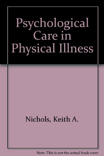 Beispielbild fr Psychological Care in Physical Illness zum Verkauf von Anybook.com