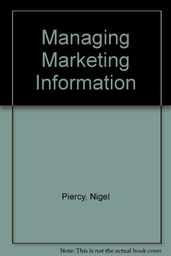 Managing Marketing Information (9780709920250) by Piercy, Nigel; Evans, Martin J.