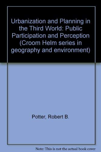 Stock image for Urbanization and Planning in the Third World: Spatial Perceptions and Public Participation for sale by Anybook.com