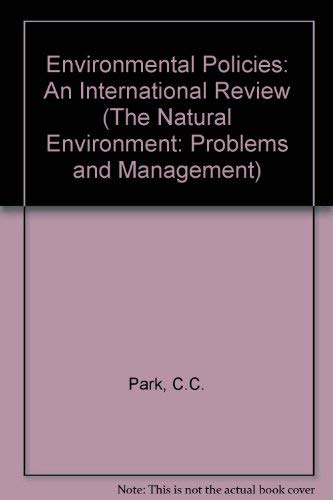 9780709920625: Environmental Policies: An International Review (The Natural Environment: Problems and Management)