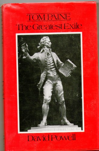Stock image for Tom Paine: The Greatest Exile for sale by Lee Madden, Book Dealer