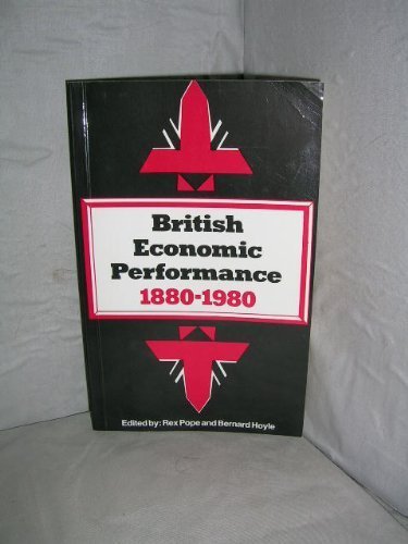 Beispielbild fr British Economic Performance, 1880-1980 zum Verkauf von PsychoBabel & Skoob Books