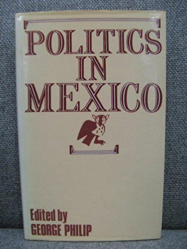 Beispielbild fr Politics in Mexico zum Verkauf von Powell's Bookstores Chicago, ABAA